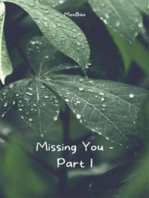 Missing You - Part 1