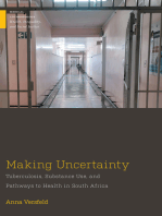 Making Uncertainty: Tuberculosis, Substance Use, and Pathways to Health in South Africa