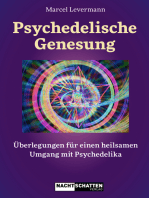 Psychedelische Genesung: Überlegungen für einen heilsamen Umgang mit Psychedelika