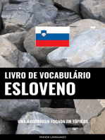 Livro de Vocabulário Esloveno: Uma Abordagem Focada Em Tópicos