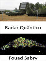 Radar Quântico: Mantendo a promessa de detectar armas furtivas e trazer o próximo capítulo entre defesa e ataque na guerra
