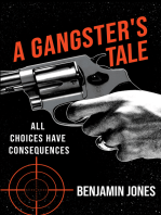 A Gangster's Tale: All Choices Have Consequences