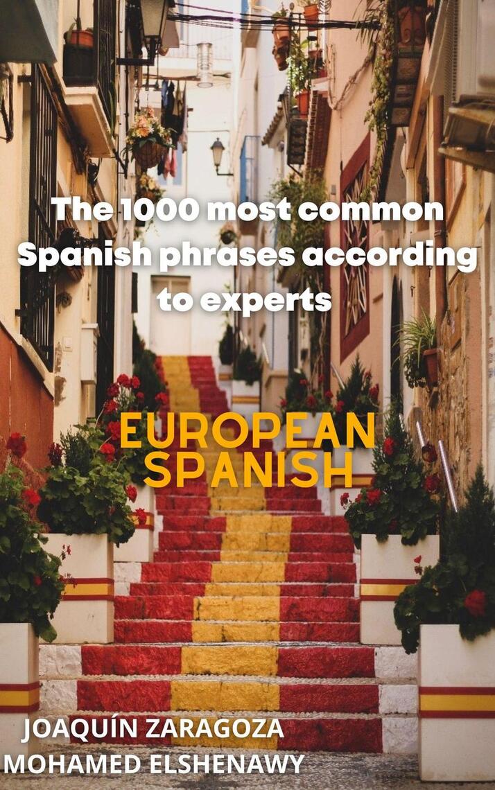 The 1000 Most Common Spanish Phrases "According to Experts" by Mohamed ...