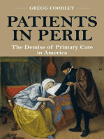 Patients in Peril: The Demise of Primary Care in America