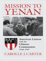 Mission to Yenan: American Liaison with the Chinese Communists, 1944–1947