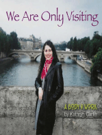 We Are Only Visiting