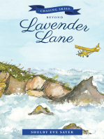 Chasing Skies Beyond Lavender Lane: A Sequel To: the Beans of Lavender Lane