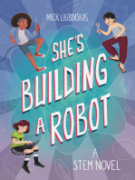 She's Building a Robot: A STEM Novel