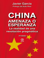 China, amenaza o esperanza: La realidad de una revolución pragmática