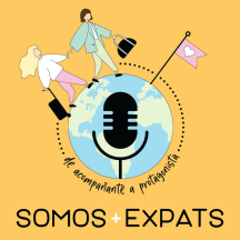 Somos + Expats: De acompañante a protagonista