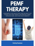 PEMF Therapy Guide: A Beginner's 5-Step Quick Start Guide on How to Get Started with PEMF Therapy for Managing Stress, Improving Sleep, and Other Health Benefits