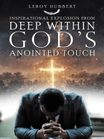 Inspirational Explosion from Deep Within God's Anointed Touch