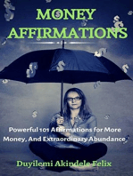 Money Affirmations: 101 Failure-Proof Affirmations for More Money and Abundant Lifestyle