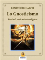 Lo Gnosticismo: Storia di Antiche Lotte Religiose