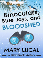 Binoculars, Blue Jays, and Bloodshed
