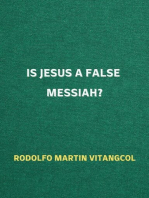 Is Jesus a False Messiah?