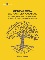 Genealogia da Família Amaral: História milenar de heroísmo, fé cristã e empreendedorismo