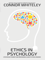 Ethics In Psychology: A Psychology Student's and Professional's Guide To Ethical Research: An Introductory Series