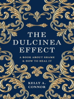 The Dulcinea Effect: A Book About Shame and How to Heal It