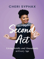 Second Act: Living Boldly and Abundantly at Every Age