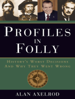 Profiles in Folly