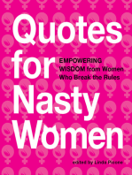 Quotes for Nasty Women: Empowering Wisdom from Women Who Break the Rules