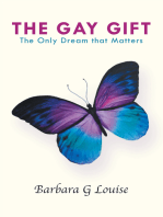 The Gay Gift: The Only Dream That Matters