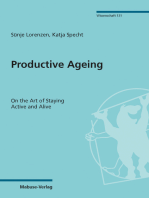 Productive Ageing: On the Art of Staying Active and Alive