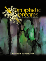 Prophetic Dreams: A Curse or a Legacy
