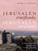 Jerusalén crucificada, Jerusalén resucitada: El Mesías resucitado, el pueblo judío y la tierra prometida