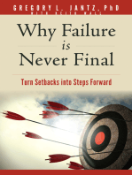 Why Failure Is Never Final: Turn Setbacks into Steps Forward