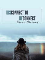 Disconnect to Reconnect