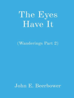 The Eyes Have It: (Wanderings Part 2)