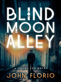 Blind Moon Alley by John Florio - Ebook | Scribd