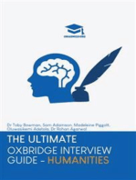 The Ultimate Oxbridge Interview Guide: Humanities: Practice through hundreds of mock interview questions used in real Oxbridge interviews, with brand new worked solutions to every question by Oxbridge admissions tutors.