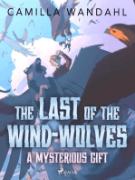 The Last of the Wind-Wolves: A Mysterious Gift