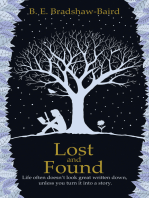 Lost and Found: Life often doesn’t look great written down, unless you turn it into a story.