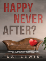 Happy Never After?