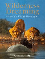 Wilderness Dreaming: Memoir of a Wildlife Photographer