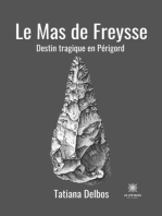 Le Mas de Freysse: Destin tragique en Périgord