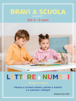 Bravi a Scuola. Volume 1: Lettere e Numeri