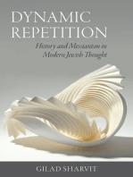 Dynamic Repetition: History and Messianism in Modern Jewish Thought