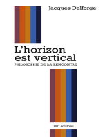 L'horizon est vertical: Philosophie de la rencontre