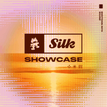 Monstercat Silk Showcase