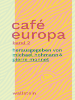 Café Europa: Vorträge und Debatten zur Identität Europas