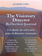 The Visionary Director Reflection Journal/Un diario de reflexión para el director visionario: A Learning Companion for Dreaming, Organizing, and Improvising in Your Center