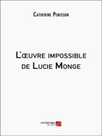 L'œuvre impossible de Lucie Monge