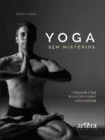 Yoga sem Mistérios: Compreenda o Yoga de uma Maneira Simples e Descomplicada