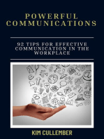 Powerful Communications: 92 Tips for Effective Communication in the Workplace