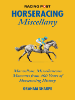 The Racing Post Horseracing Miscellany: Marvellous, Miscellaneous Moments from 400 years of Horseracing History